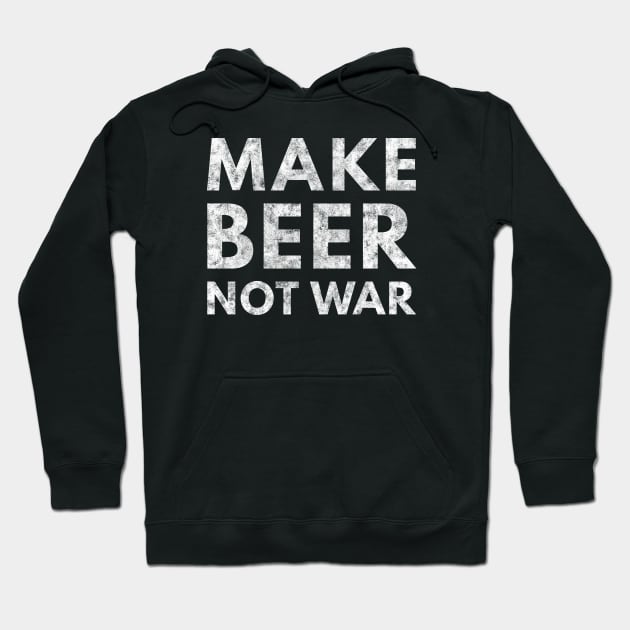 Make Beer Not War Hoodie by UncagedUSA